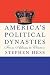 America's Political Dynasti...