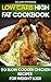 Low Carb High Fat Cookbook: 20 Slow Cooker Chicken Recipes For Weight Loss: (Low Carb Cookbook, Low Carb Diet, Low Carb High Fat Diet, Low Carb Slow Cooker ... Easy Meals, Slow Cooker Chicken Recipes)
