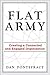 Flat Army: Creating a Connected and Engaged Organization