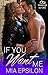 If You Want Me (Weddings by...