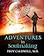 Adventures in Soulmaking by Troy Caldwell