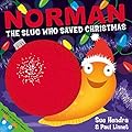 Norman the Slug Who Saved Christmas
