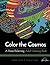 Color the Cosmos: A Stress Relieving Adult Coloring Book