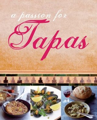 A Passion for Tapas (Paperback)