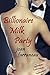 Billionaire Milk Party: A Creamy Group Fantasy