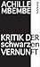 Kritik der schwarzen Vernunft