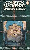 Whisky Galore by Compton Mackenzie