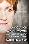 A Violation Against Women by Kathleen Ward