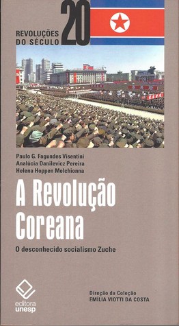 A Revolução Coreana (Revoluções do século 20, #19)