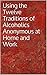 Using the Twelve Traditions of Alcoholics Anonymous at Home and Work