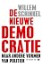 De nieuwe democratie. Naar andere vormen van politiek by Willem Schinkel De nieuwe democratie. Naar andere vormen van politiek by Willem Schinkel