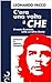 C'era una volta il Che. Ernesto Guevara, tutta un'altra storia