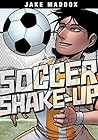 Soccer Shake-Up (Jake Maddox Sports Stories)
