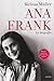 Ana Frank. La biografía by Melissa Müller Ana Frank. La biografía by Melissa Müller