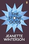 The Stone Gods by Jeanette Winterson