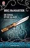 De sang et de glace by Bec McMaster