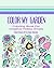Color My Garden: Coloring Book For Adult Hobbiests (Coloring Books)