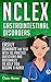 NCLEX: Gastrointestinal Disorders: Easily Dominate The Test With 105 Practice Questions & Rationales to Help You Become a Nurse! (Nursing Review Questions ... Guide, Medical Career Exam Prep Book 7)
