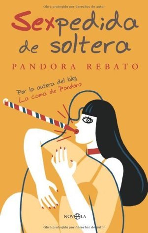 Portada de Sexpedida de soltera, de Pandora Rebato