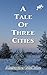 A Tale of Three Cities by Alexander McCabe
