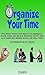 How To Organize Your Time W...