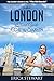 London: The Complete Inside...