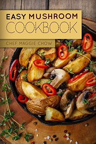 Easy Mushroom Cookbook (Kindle Edition)