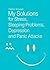You Decide: My Solutions for Stress, Sleeping Problems, Depression and Panic Attacks