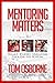 Mentoring Matters by Tom Osborne