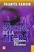 Los condenados de la tierra by Frantz Fanon Los condenados de la tierra by Frantz Fanon