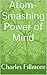 Atom-Smashing Power of Mind