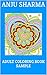 Anju Sharma Adult Coloring Book SAMPLE: 10 Coloring Pages from Chill Out, Adult Coloring for Kids, and Meditative Mandalas
