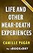 Summary of Life and Other Near-Death Experiences: By Camille Pagán | Summary & Analysis