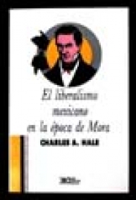 El liberalismo mexicano en la época de Mora: 1821 - 1853 (Paperback)