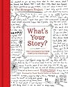 What's Your Story...