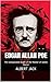 Edgar Allan Poe: The Unexplained Death of the Master of Gothic Horror