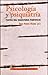 Psicología y psiquiatría.: Textos del Magisterio pontificio (NORMAL) (Spanish Edition)