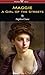 Maggie by Stephen Crane