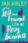 The Lost and Found Life of Rosy Bennett by Jan Birley