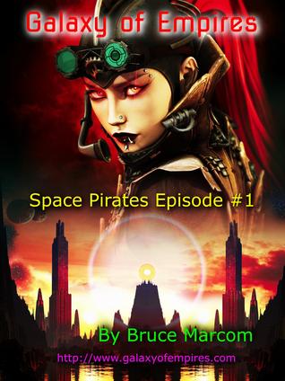 Galaxy of Empires (Space Pirates, #1)