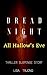 Dread Night - All Hallow's Eve