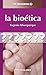 La bioética (25 preguntas nº 7) (Spanish Edition)