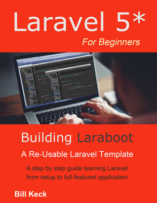 Laraboot:  Laravel 5.2 For Beginners