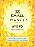 52 Small Changes for the Mi...