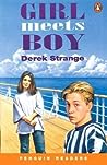 Girl Meets Boy by Derek Strange
