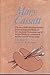 Mary Cassatt The Story of the American Woman, Friend of Degas and Manet, of the Statesman Clemenceau, and of the Poet Mallarme, Who Herself Became a World Famous Artist