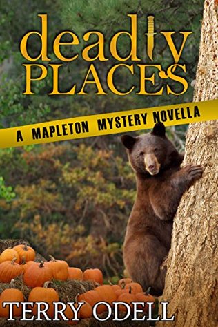 Deadly Places (Mapleton Mystery #4.5)