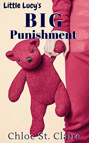 Little Lucy's Big Punishment (age play, submission, humiliation, abdl)