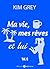 Ma vie, mes rêves et lui – 6 (French Edition)