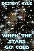 When the Stars Go Cold
